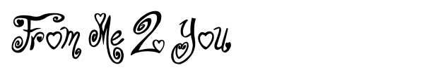 From Me 2 You font preview